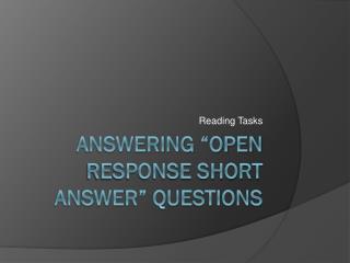 Answering “open response short answer” questions