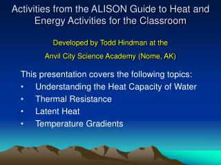 This presentation covers the following topics: Understanding the Heat Capacity of Water
