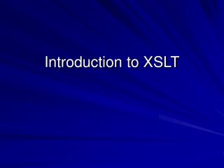 Introduction to XSLT