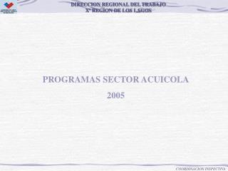 PROGRAMAS SECTOR ACUICOLA 2005