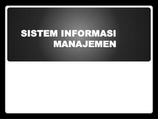 SISTEM INFORMASI MANAJEMEN