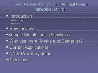 Power Systems Application of Artificial Neural Networks . (ANN)