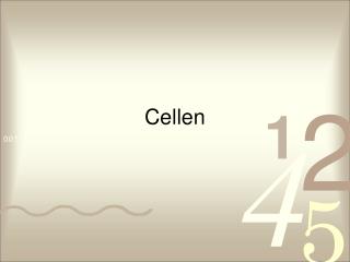 Cellen