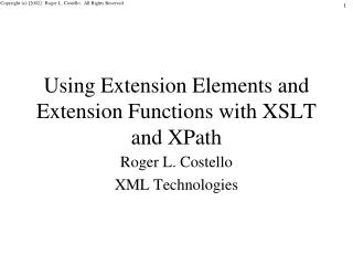 Using Extension Elements and Extension Functions with XSLT and XPath