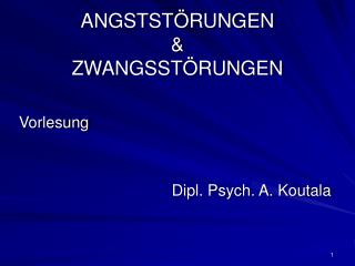 ANGSTSTÖRUNGEN &amp; ZWANGSSTÖRUNGEN