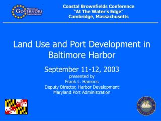 Coastal Brownfields Conference “At The Water’s Edge” Cambridge, Massachusetts