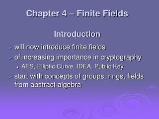 Chapter 4 – Finite Fields Introduction