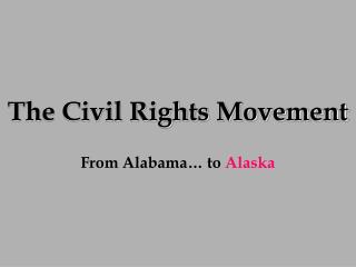 The Civil Rights Movement