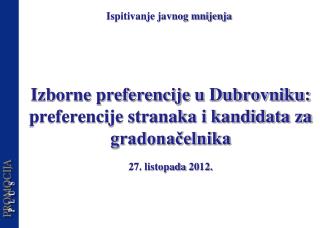 Izborne preferencije u Dubrovniku: preferencije stranaka i kandidata za gradonačelnika