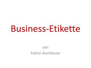 Business-Etikette