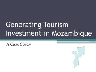 Generating Tourism Investment in Mozambique