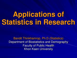 Applications of Statistics in Research