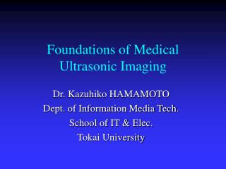 Foundations of Medical Ultrasonic Imaging