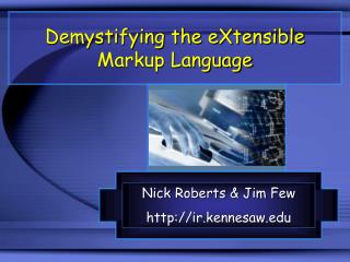 Demystifying the eXtensible Markup Language