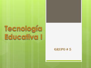 Tecnología Educativa I