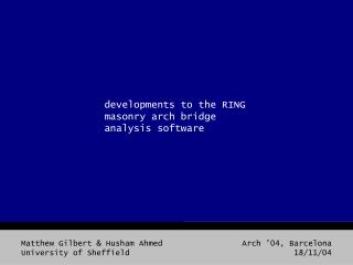 developments to the RING masonry arch bridge analysis software