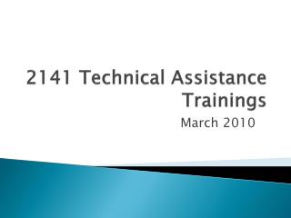 2141 Technical Assistance Trainings