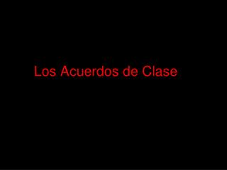 Los Acuerdos de Clase