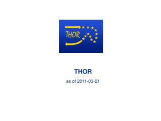 THOR as of 2011-03-21