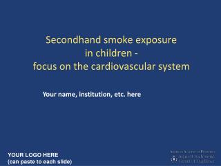 Secondhand smoke exposure in children - focus on the cardiovascular system