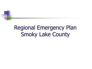 Regional Emergency Plan Smoky Lake County