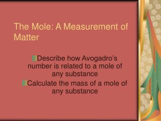 The Mole: A Measurement of Matter