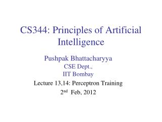 CS344: Principles of Artificial Intelligence