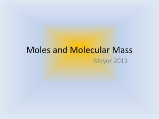 Moles and Molecular Mass