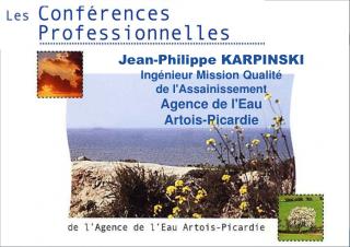 Jean-Philippe KARPINSKI Ingénieur Mission Qualité de l'Assainissement Agence de l'Eau