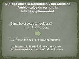 Diálogo entre la Sociología y las Ciencias Ambientales en torno a la Interdisciplinariedad .