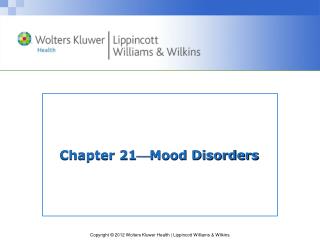 Chapter 21  Mood Disorders
