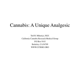Cannabis: A Unique Analgesic