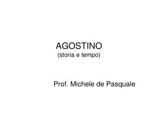 AGOSTINO (storia e tempo)