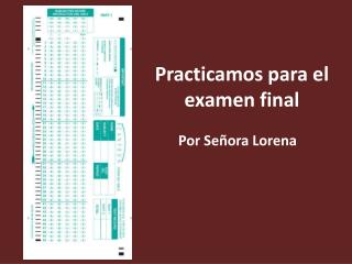 Practicamos para el examen final