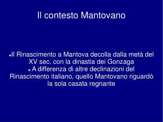 Il contesto Mantovano