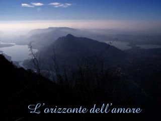 L’orizzonte dell’amore