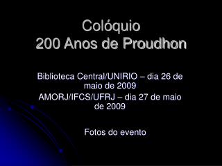 Colóquio 200 Anos de Proudhon