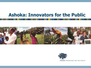 Ashoka: Innovators for the Public