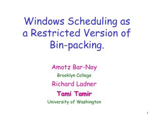 Windows Scheduling as a Restricted Version of Bin-packing.