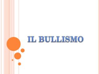 IL BULLISMO