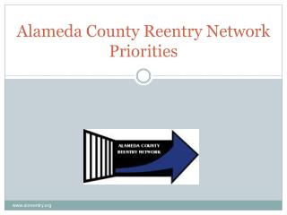 Alameda County Reentry Network Priorities