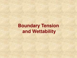 Boundary Tension and Wettability