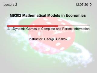 M9302 Mathematical Models in Economics
