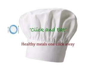 ‘Click and Eat’