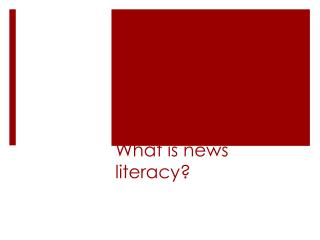What is news literacy?