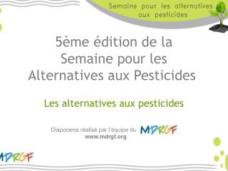 5ème édition de la Semaine pour les Alternatives aux Pesticides  Les alternatives aux pesticides