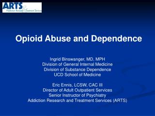 Opioid Abuse and Dependence