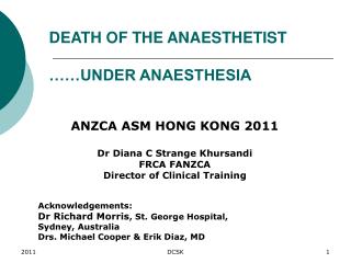 DEATH OF THE ANAESTHETIST ……UNDER ANAESTHESIA