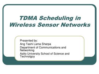 TDMA Scheduling in Wireless Sensor Networks