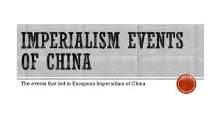 Imperialism Events of China